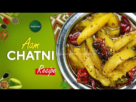 Aam ki Chutney Recipe by SooperChef | Kache Aam ki Chutni | Raw Mango Chatni