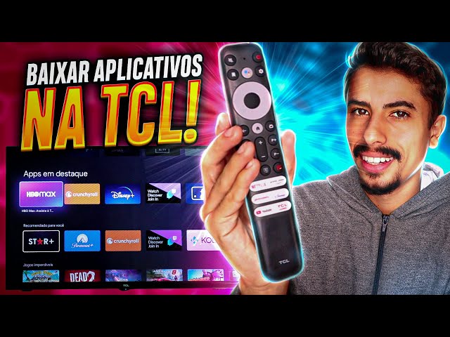 Como baixar aplicativo na TV TCL