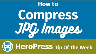 How To Compress JPG Images How To Compress JPG Images