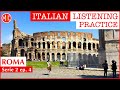 Italian Listening Practice 15 - Tutte le strade portano a Roma