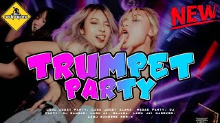 trumpetpartybasskancinganfyptiktokdeon Excoticremixterbaru2023