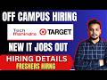 Target , Tech Mahindra Biggest Drives | Off Campus Drives | 2026, 2025 Batch Hiring | Fresher Jobs