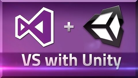 How to setup Visual Studio with Unity - Tutorial
