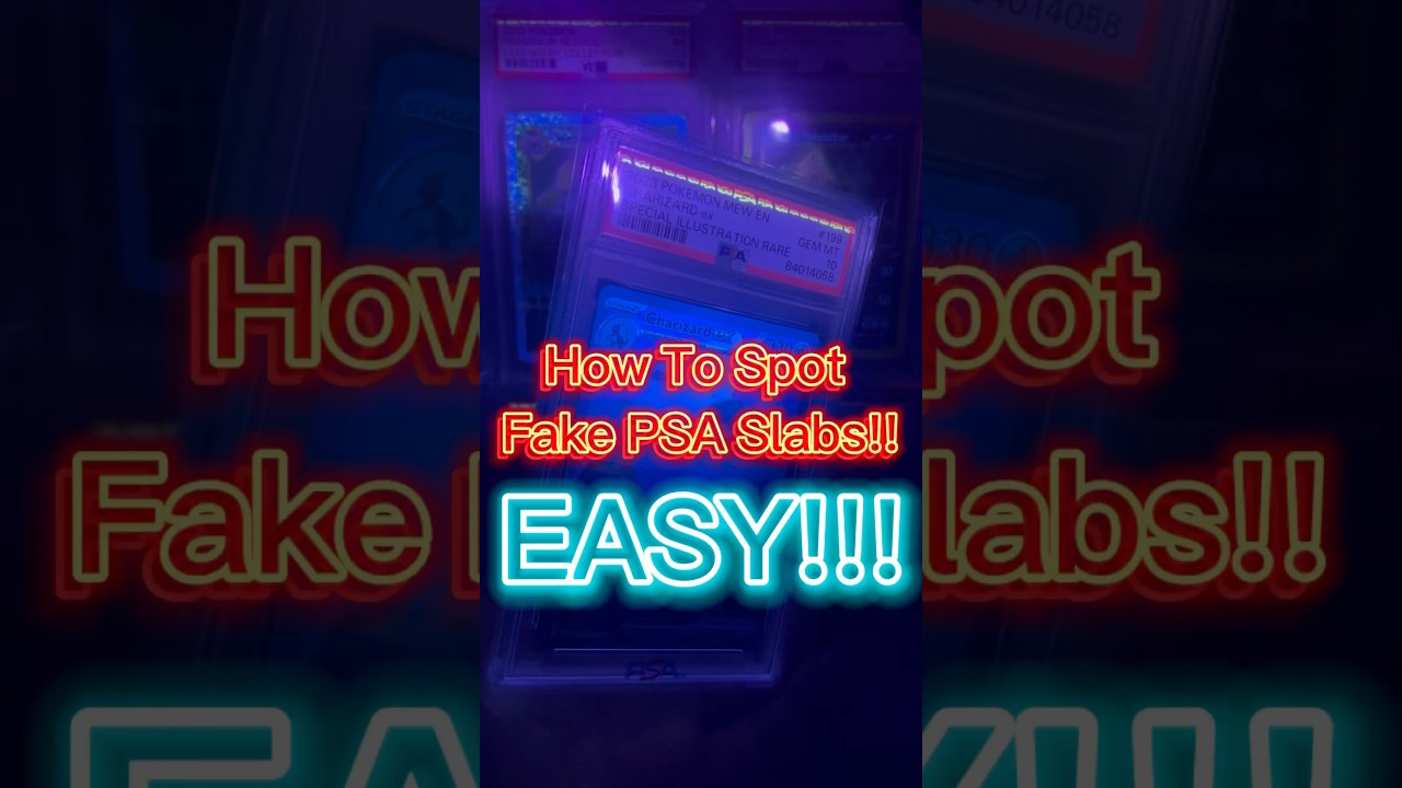 How To Spot Fake PSA Slabs, EASILY!!