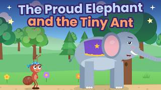 The Proud Elephant and the Tiny Ant: Kindness and Humility Make Us Truly Strong Guide