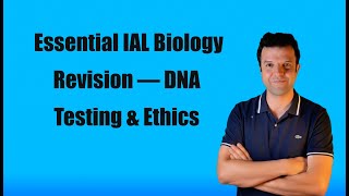 The Topic Examiners Love Asking in IAL Biology - Genetic Testing in 6 min