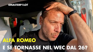 Ma se ALFA ROMEO tornasse nel WEC con AUTODELTA nel 2026?