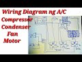 Wiring diagram ng ac compressor at ac condenser fan motor