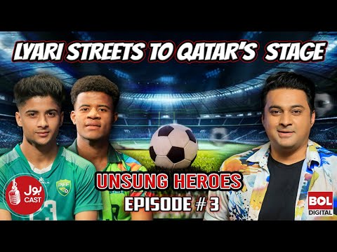 Lyari Streets to Qatar’s Stage | BOL Cast | Podcast with Faisal Karim | Episode #3 | BOL Digital