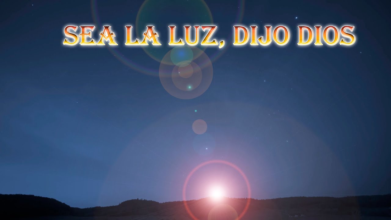 Watch SEA LA LUZ, DIJO DIOS TODO MI SER ES RESTAURADO on YouTube Watch SEA LA LUZ, DIJO DIOS TODO MI SER ES RESTAURADO on YouTube