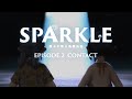 SPARKLE 僕らの無人島開拓記 - EPISODE.2 CONTACT