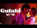 Gulabi | LoFi Mix | Remix by Jus Keys | Jigar Saraiya, Priya Saraiya | Sachin-Jigar | Jaideep Sahni