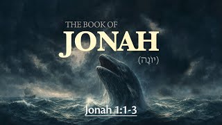 Jonah 1:1-3 - The Flight of the Dove