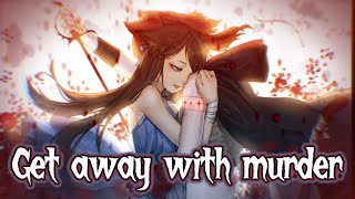 Nightcore - Get Away with Murder (Jeffree star) (The Difference Cover) [Lyrics]