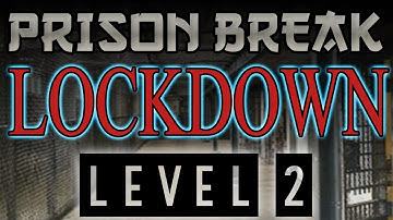 Prison Break: Lockdown - LEVEL 2
