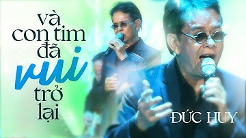 Và Con Tim Đã Vui Trở Lại - Đức Huy | Mây Saigon