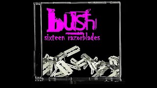 💿BUSH - SIXTEEN RAZORBLADES (Full Album)💿