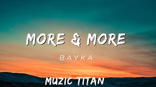 Bayka - More and More (Audio)