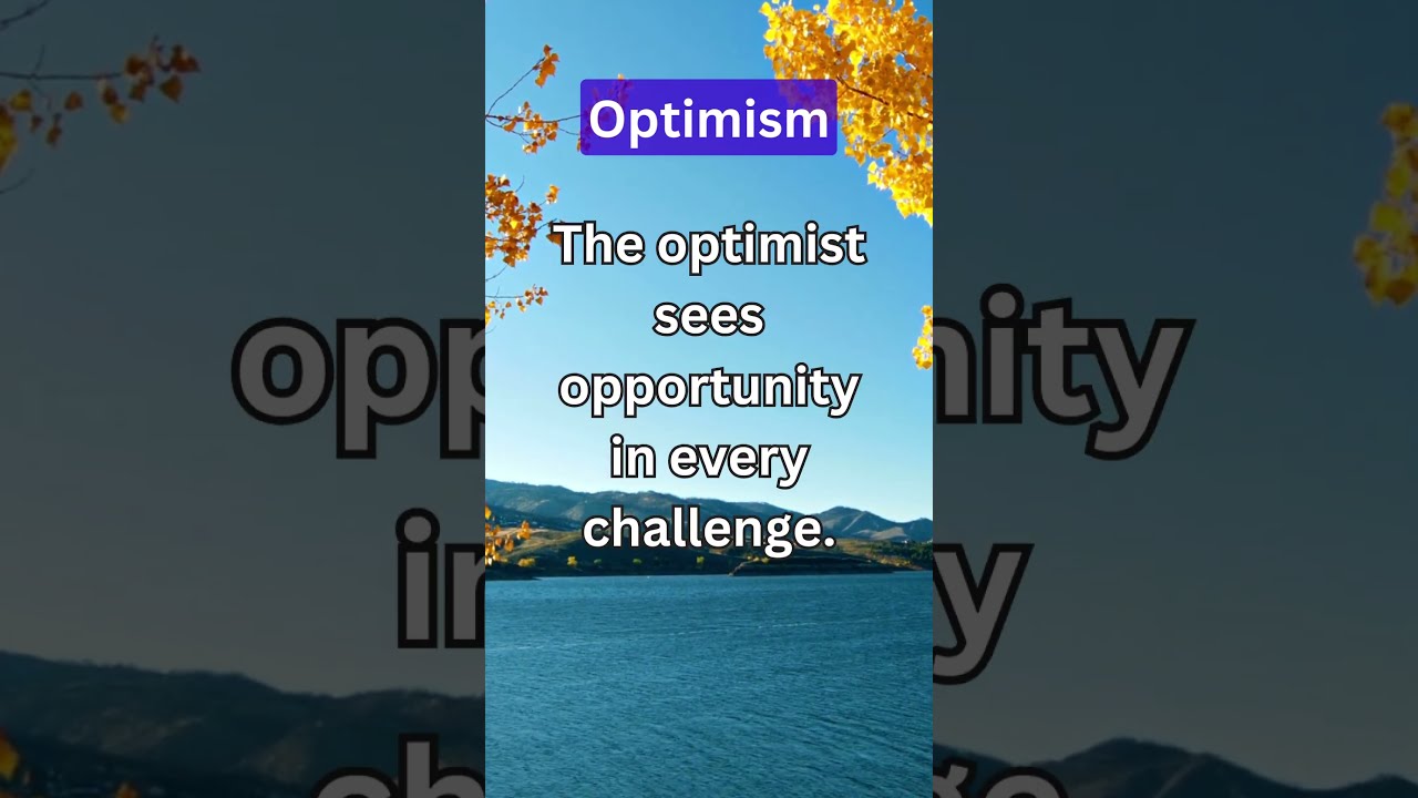 OPTIMISM: The optimist sees opportunity in every challenge 💯😍 