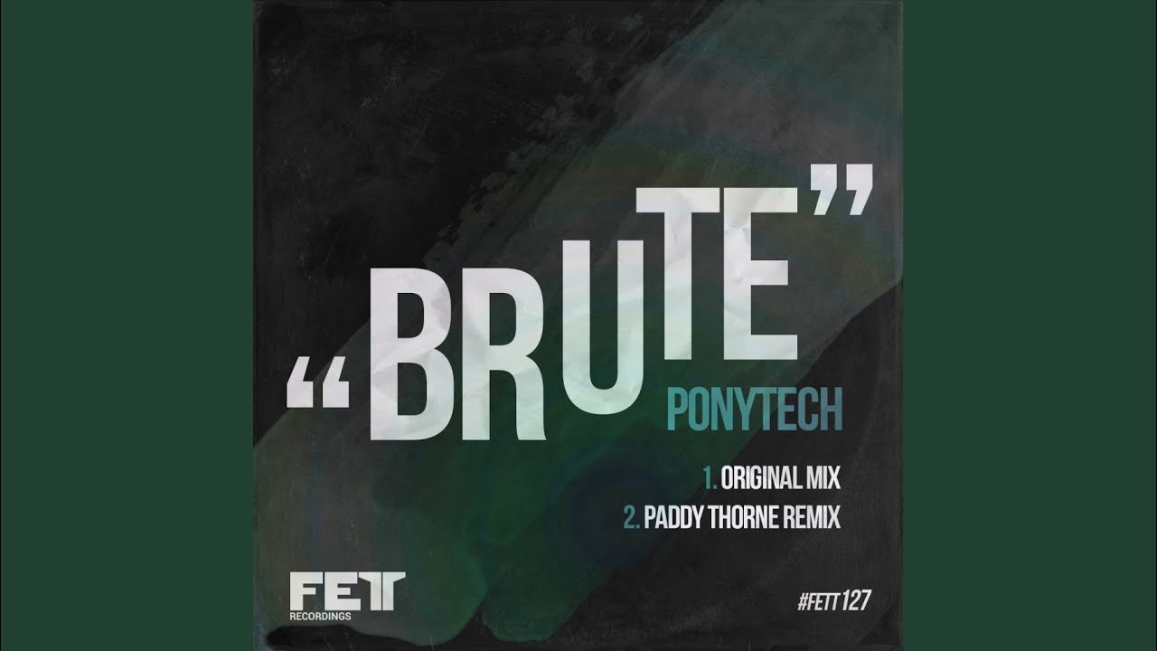 Guarda Brute (Original Mix) su YouTube Guarda Brute (Original Mix) su YouTube