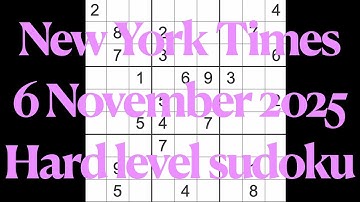 Sudoku solution – New York Times 6 November 2025 Hard level