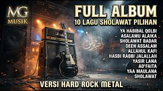 Download lagu FULL ALBUM SHOLAWAT HARD ROCK METAL 2026 | Ya Habibal Qolbi, Sholawat Badar, Deen Assalam | MG MUSIK