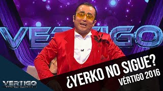 Vértigo 2016 | ¿Yerko no sigue en el programa?