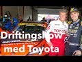 Driftingshow med Toyota | Vlog 27