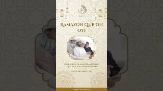 Ramazon Quron Oyi Ustoz Abu Abdulloh