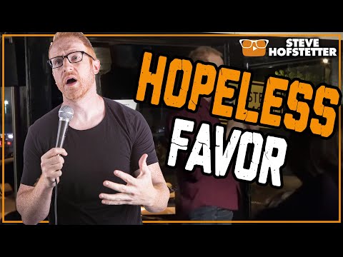 Comedian Asked Impossible Favor - Steve Hofstetter