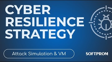 Mastering Cyber Resilience: A Guide to Attack Simulation & Vulnerability Management | Softprom