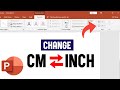How To Change CM into Inches in PowerPoint