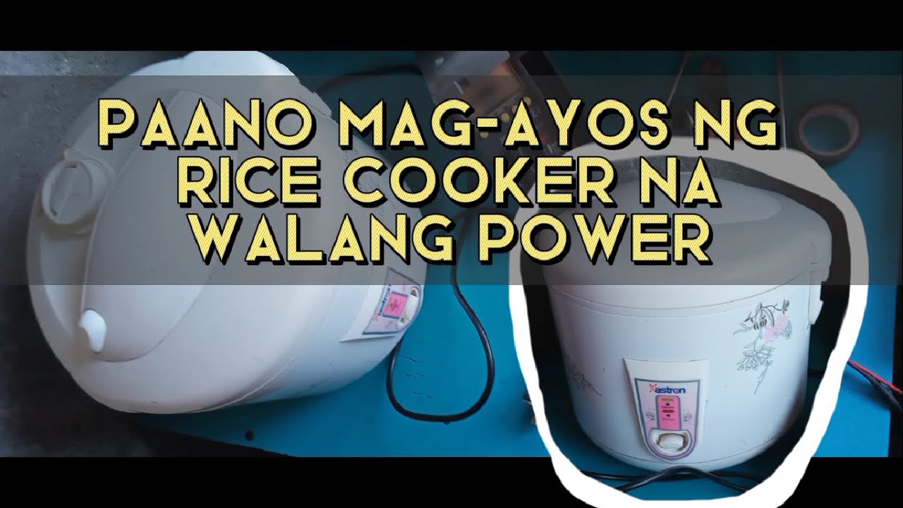 PAANO MAG-AYOS NG RICE COOKER NA WALANG POWER - YouTube