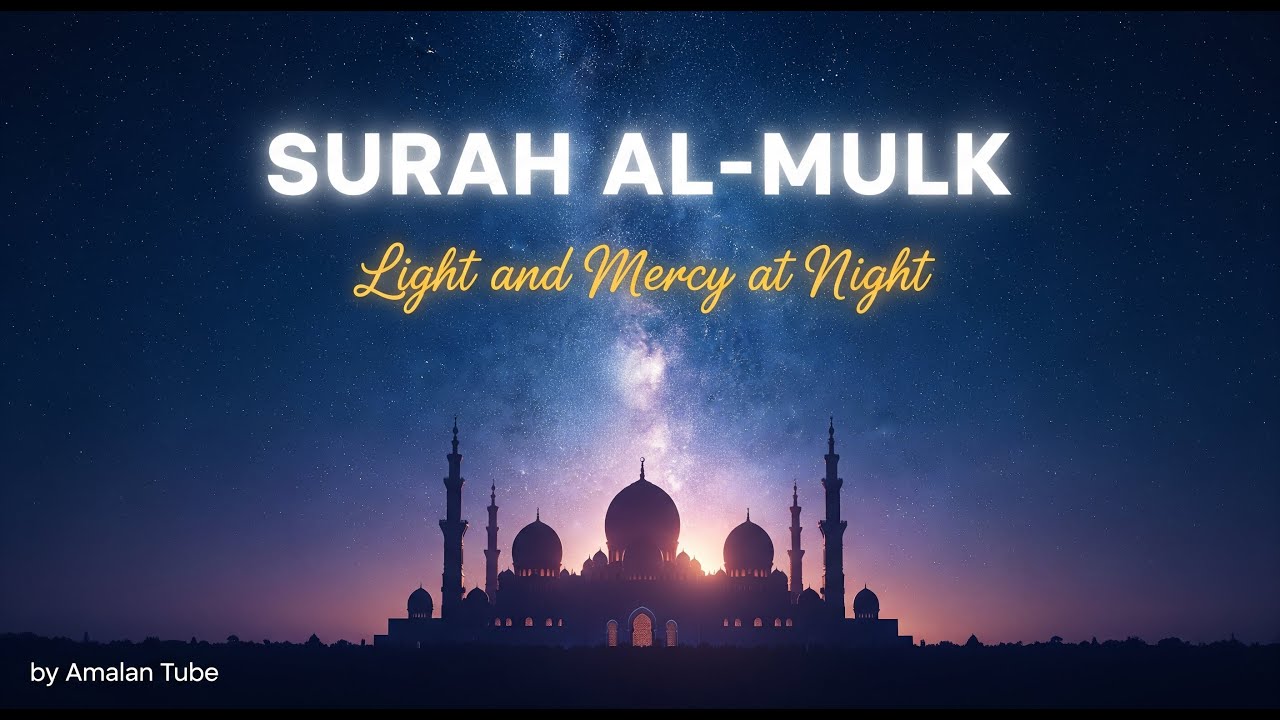 Calm Anxiety and Overthinking Before Bed Tonight | Surah Al Mulk