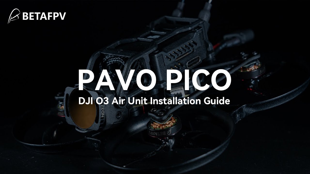 DJI 03 air unit betafpv pavopico