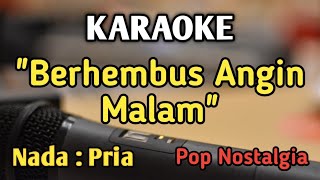 ANGIN MALAM - KARAOKE| NADA PRIA COWOK| Pop Nostalgia| Broery Marantika| Live Keyboard