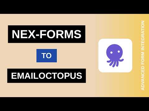 NEX-Forms to EmailOctopus Integration Tutorial | AFI