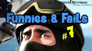 CS:GO - Funnies & Fails #7