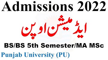 Punjab University Admissions 2022 - BS BS 5th Semester MA MSc Regular Admissions PU 2022
