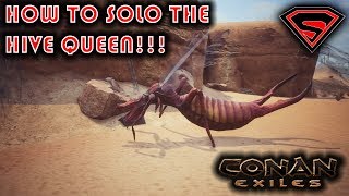CONAN EXILES HOW TO SOLO THE SAND REAPER HIVE QUEEN BOSS