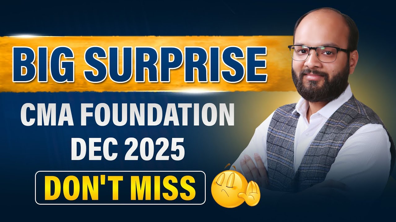 Big Surprise CMA Foundation Dec 25 | How to Prepare CMA Foundation ...