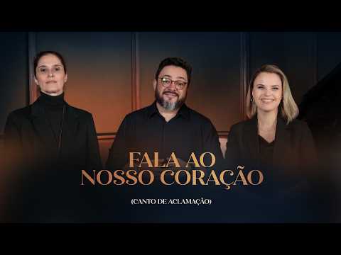 Fala ao nosso coração (Canto de Aclamação)