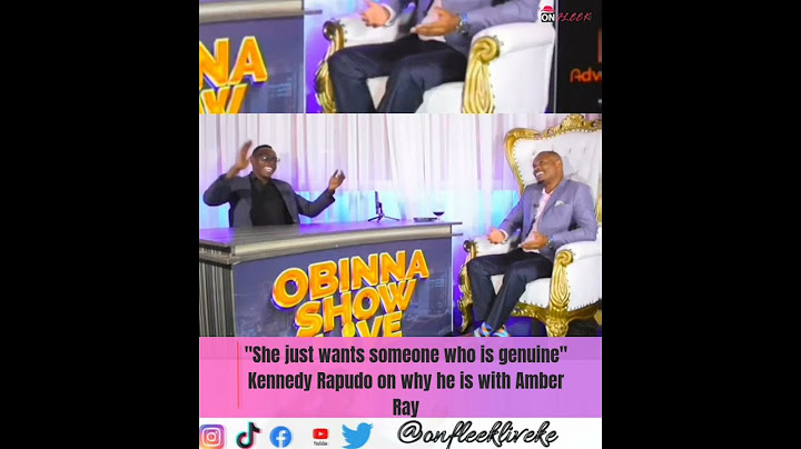 "She just wants someone who is genuine" Kennedy Rapudo on why he is with Amber Ray #rapudo#amberray