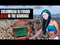 Colombian DJ found dead in the GARBAGE | The Murder of Valentina Trespalacios