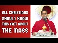 All Christians should know this fact about the Mass - Fr Joseph Edattu VC