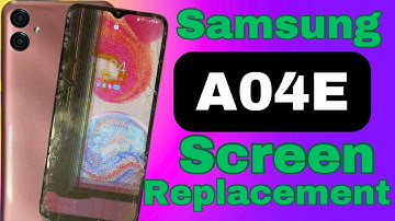 Samsung a04e screen replacement,a042