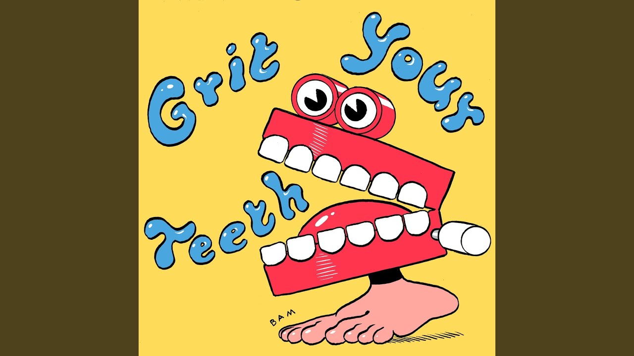 Grit Your Teeth YouTube Music