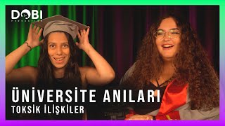 Üniversite Anıları - Toksik İlişkiler S2 B26