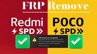Redmi &amp; POCO SPD | FRP Remove | USB Device Not Recognized Fixed 100% Work | Paid Service Remotely