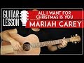 All I Want For Christmas Is You Guitar Tutorial Mariah Carey Guitar Lesson Easy Chords 